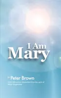 Eu sunt Maria - I Am Mary