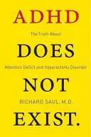 ADHD nu există - ADHD Does Not Exist
