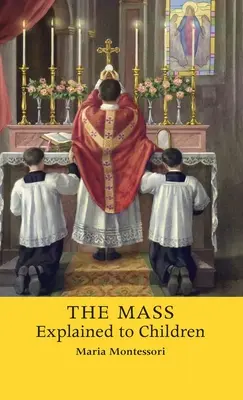 Masa explicată copiilor - The Mass Explained to Children