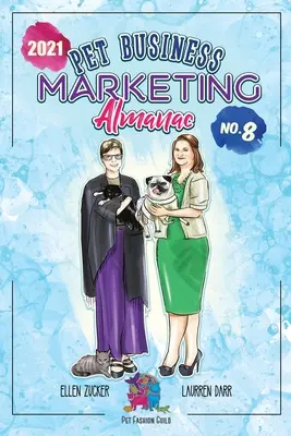 Almanah de marketing pentru afaceri cu animale de companie 2021 - Pet Business Marketing Almanac 2021