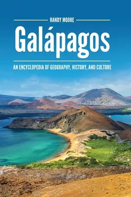 Galpagos: O enciclopedie de geografie, istorie și cultură - Galpagos: An Encyclopedia of Geography, History, and Culture