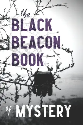 Cartea de mistere Black Beacon - The Black Beacon Book of Mystery
