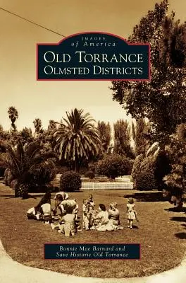 Districtele Old Torrance Olmsted - Old Torrance Olmsted Districts