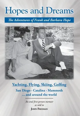 Speranțe și vise: Aventurile lui Frank și Barbara Hope - Hopes and Dreams: The Adventures of Frank and Barbara Hope