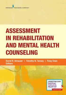 Evaluarea în reabilitare și consilierea în domeniul sănătății mintale - Assessment in Rehabilitation and Mental Health Counseling