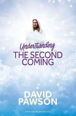 ÎNȚELEGEREA celei de-a doua veniri - UNDERSTANDING The Second Coming