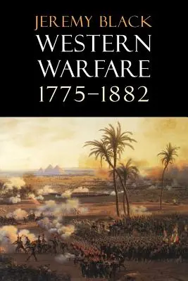Războiul occidental, 1775-1882 - Western Warfare, 1775-1882