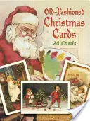 Felicitări de Crăciun de modă veche: 24 de felicitări - Old-Fashioned Christmas Cards: 24 Cards