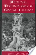Tehnologie medievală și schimbare socială - Medieval Technology and Social Change