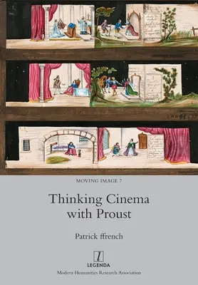Gândirea cinematografică cu Proust - Thinking Cinema with Proust