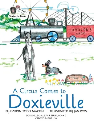Un circ vine la Doxieville - A Circus Comes to Doxieville