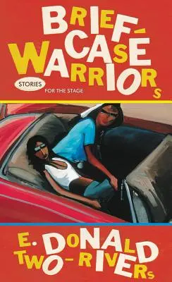 Războinicii din servietă, volumul 38: Povestiri pentru scenă - Briefcase Warriors, Volume 38: Stories for the Stage