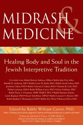 Midrash și medicină: Vindecarea trupului și a sufletului în tradiția interpretativă evreiască - Midrash & Medicine: Healing Body and Soul in the Jewish Interpretive Tradition