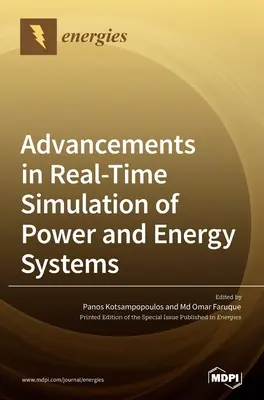 Progrese în simularea în timp real a sistemelor de putere și energie - Advancements in Real-Time Simulation of Power and Energy Systems