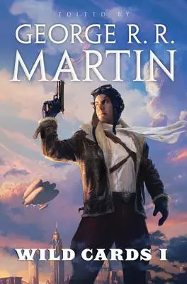 Wild Cards I: Ediție extinsă - Wild Cards I: Expanded Edition