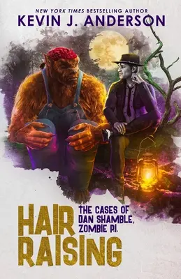 Ridicarea părului: Cazurile lui Dan Shamble, detectiv particular zombi (The Cases of Dan Shamble, Zombie P.I.) - Hair Raising: The Cases of Dan Shamble, Zombie P.I.