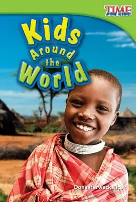 Copii în jurul lumii - Kids Around the World