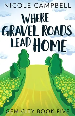 Unde duc drumurile de pietriș - Where Gravel Roads Lead Home