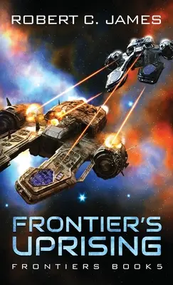 Frontier's Uprising: O aventură de operă spațială - Frontier's Uprising: A Space Opera Adventure