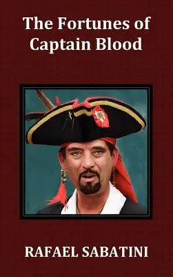 Norocul căpitanului Blood - The Fortunes of Captain Blood