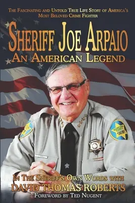 Șeriful Joe Arpaio: O legendă americană - Sheriff Joe Arpaio: An American Legend
