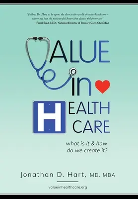 Valoarea în asistența medicală: What is it and How do we create it? - Value in Healthcare: What is it and How do we create it?