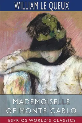 Domnișoara din Monte Carlo (Esprios Classics) - Mademoiselle of Monte Carlo (Esprios Classics)