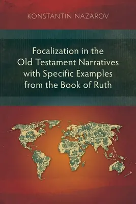 Focalizarea în Cartea lui Rut - Focalization in the Book of Ruth