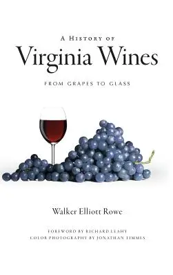 O istorie a vinurilor din Virginia: De la struguri la sticlă - A History of Virginia Wines: From Grapes to Glass