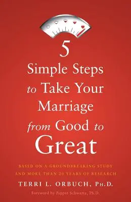 5 pași simpli pentru a-ți duce căsnicia de la bine la grozav - 5 Simple Steps to Take Your Marriage from Good to Great