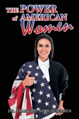 Puterea femeilor americane - The Power of American Women