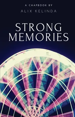 Amintiri puternice - Strong Memories