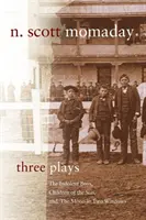 Trei piese de teatru: Băieții indolenți, Copiii soarelui și Luna în două ferestre - Three Plays: The Indolent Boys, Children of the Sun, and The Moon in Two Windows