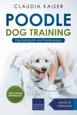 Poodle Training - Dresaj canin pentru cățelul tău Poodle - Poodle Training - Dog Training for your Poodle puppy