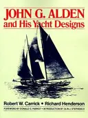John G. Alden și modelele sale de iahturi - John G. Alden and His Yacht Designs