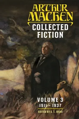 Colecții de ficțiune Volumul 3: 1911-1937 - Collected Fiction Volume 3: 1911-1937