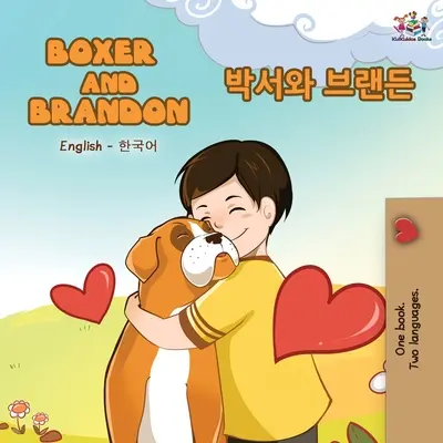 Boxer și Brandon (Carte bilingvă engleză-coreeană) - Boxer and Brandon (English Korean Bilingual Book)