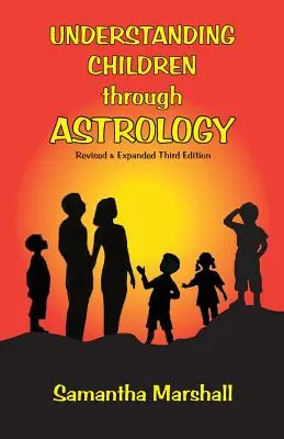 Înțelegerea copiilor prin intermediul astrologiei - Understanding Children Through Astrology
