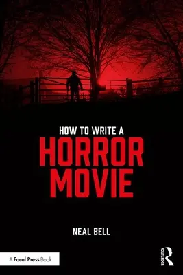 Cum să scrii un film de groază - How To Write A Horror Movie