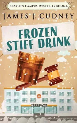 Băutură rigidă înghețată: Large Print Hardcover Edition - Frozen Stiff Drink: Large Print Hardcover Edition