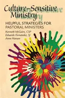 Culture-Sensitive Ministry: Strategii utile pentru miniștrii pastorali - Culture-Sensitive Ministry: Helpful Strategies for Pastoral Ministers