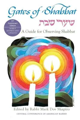 Porțile de Șabat: Un ghid pentru observarea Șabatului - Gates of Shabbat: A Guide for Observing Shabbat