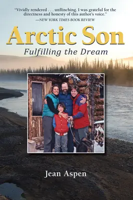 Fiul arctic: Împlinirea visului - Arctic Son: Fulfilling the Dream