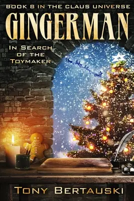 Gingerman: În căutarea fabricantului de jucării - Gingerman: In Search of the Toymaker