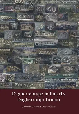 Mărcile Daguerrotipului - Dagherrotipi firmati - Daguerreotype hallmarks - Dagherrotipi firmati