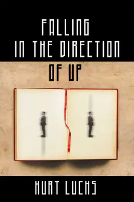 Căderea în direcția de sus - Falling in the Direction of Up