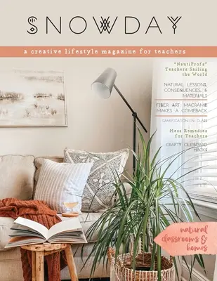 SNOWDAY - o revistă creativă de lifestyle pentru profesori: Numărul 2 - SNOWDAY - a creative lifestyle magazine for teachers: Issue 2