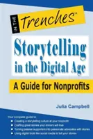 Storytelling în era digitală: Un ghid pentru organizațiile nonprofit - Storytelling in the Digital Age: A Guide for Nonprofits