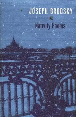 Poemele Nașterii Domnului: Ediție bilingvă - Nativity Poems: Bilingual Edition