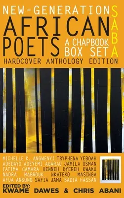 Saba: New-Generation African Poets, a Chapbook Box Set: Hardcover Anthology Edition